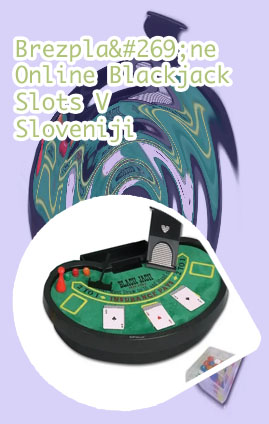 Brezplačne blackjack v Sloveniji