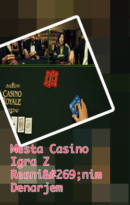 Casino Brezplačne igre za resničen denar