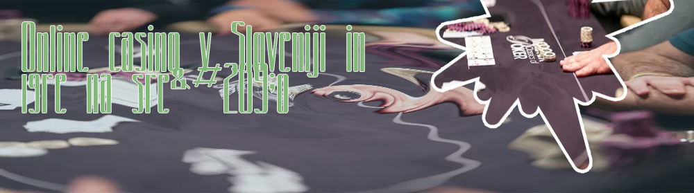 Kje igrati casino v Sloveniji